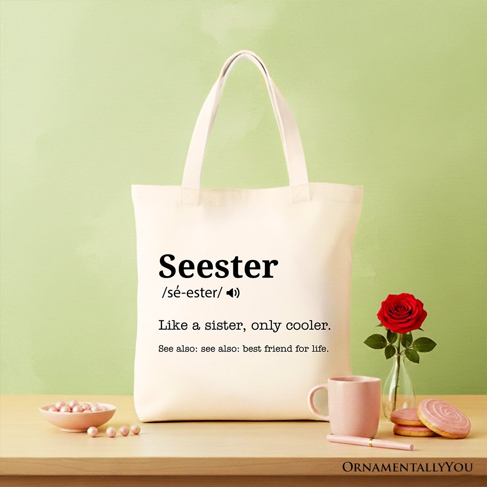 Seester Definition Canvas Tote Bag, Funny Gift Shopper for Cool and Close Sisters
